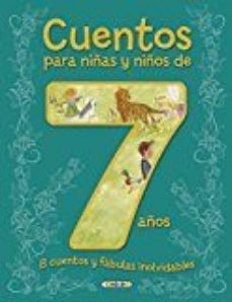 CUENTOS PARA NIÑAS Y NIÑOS DE 7 AÑOS