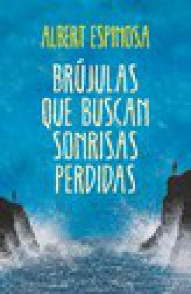 BRUJULAS QUE BUSCAN SONRISAS PERDIDAS