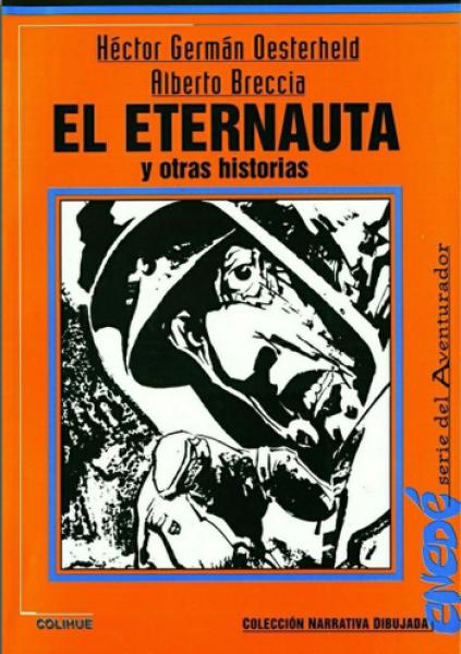 EL ETERNAUTA Y OTRAS HISTORIAS