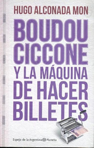 BOUDOU-CICCONE Y LA MAQUINA DE HACER