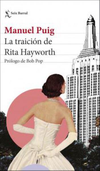 LA TRAICION DE RITA HAYWORTH ( NE )