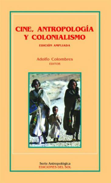 CINE, ANTROPOLOGIA Y COLONIALISMO