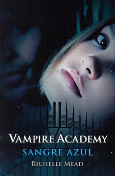 VAMPIRE ACADEMY 2: SANGRE AZUL