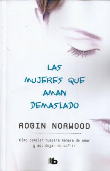 LAS MUJERES QUE AMAN DEMASIADO