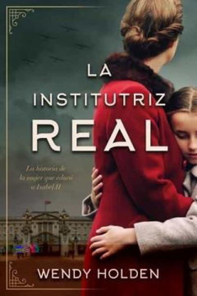 LA INSTITUTRIZ REAL