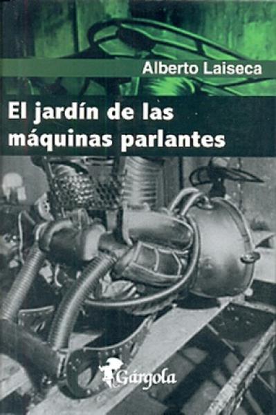 EL JARDIN DE LAS MAQUINAS PARLANTES