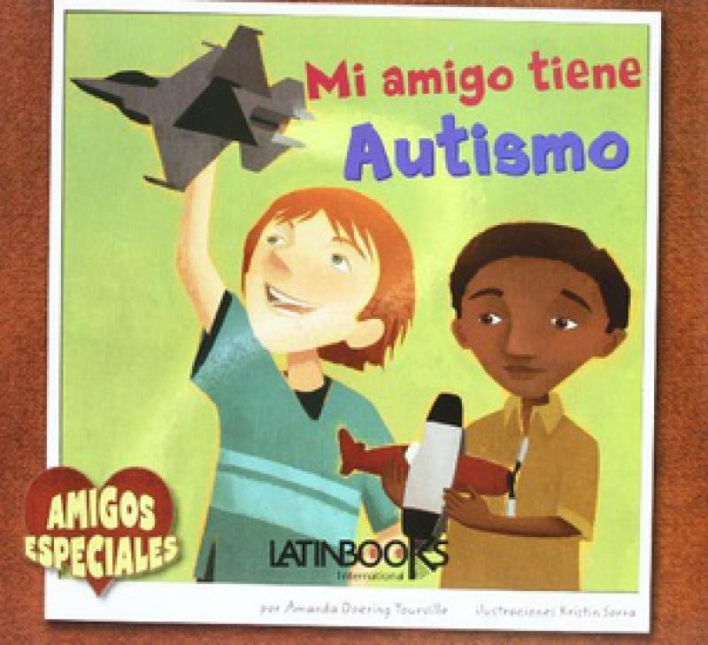 MI AMIGO TIENE AUTISMO