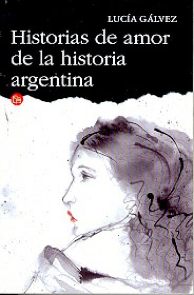 HISTORIAS DE AMOR DE LA HISTORIA ARGENTI