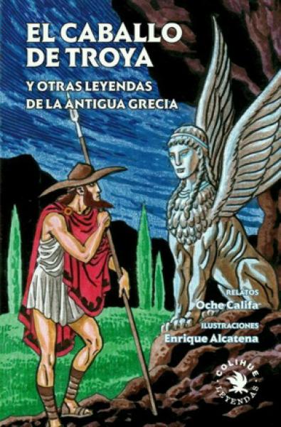 EL CABALLO DE TROYA Y OTRAS LEYENDAS DE