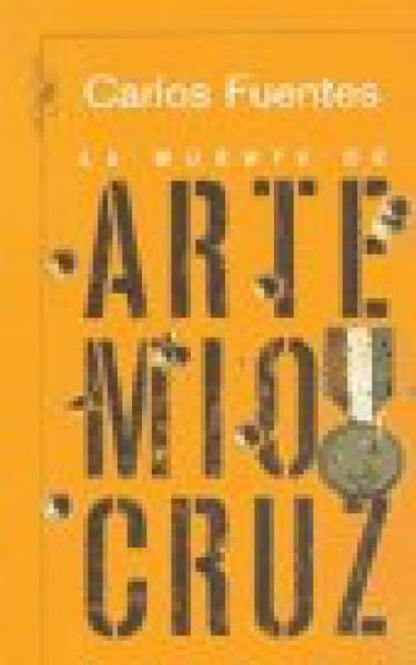 LA MUERTE DE ARTEMIO CRUZ