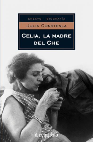 LA CELIA MADRE DEL CHE