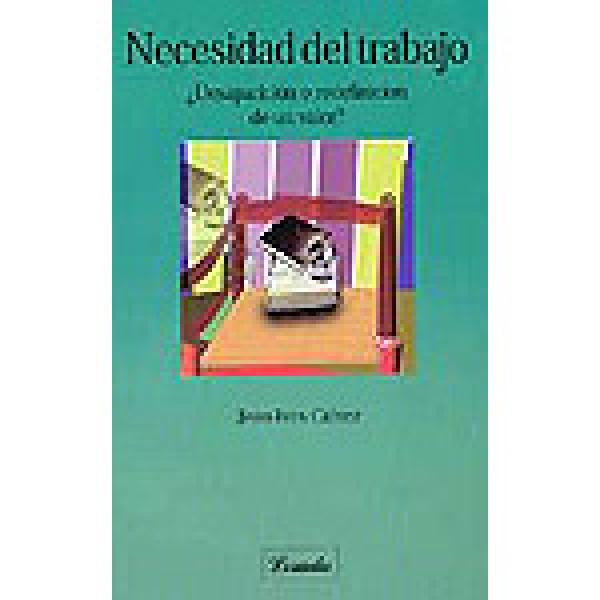 NECESIDAD DEL TRABAJO
