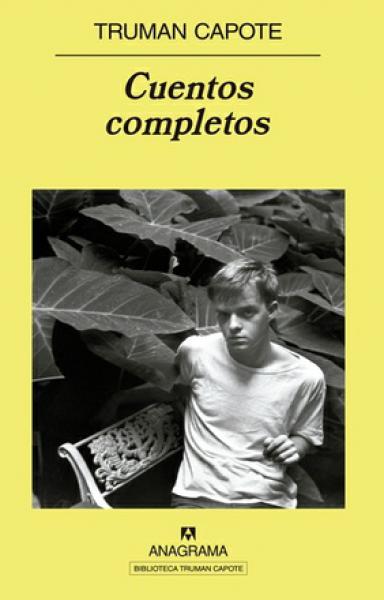 CUENTOS COMPLETOS - TRUMAN CAPOTE