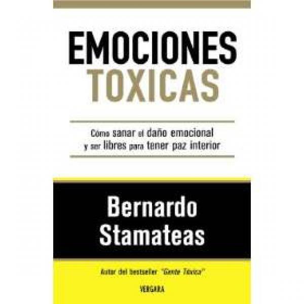 EMOCIONES TOXICAS - COMO SANAR EL DAÑO..