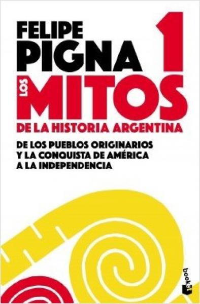 MITOS DE LA HISTORIA ARGENTINA 1