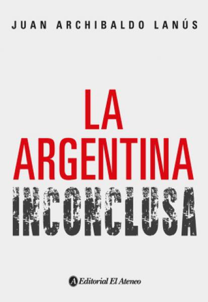 ARGENTINA INCONCLUSA