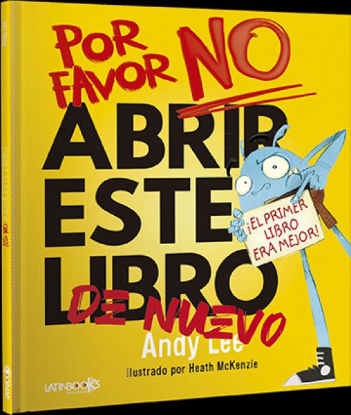 POR FAVOR NO ABRIR ESTE LIBRO DE NUEVO