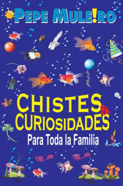 CHISTES & CURIOSIDADES