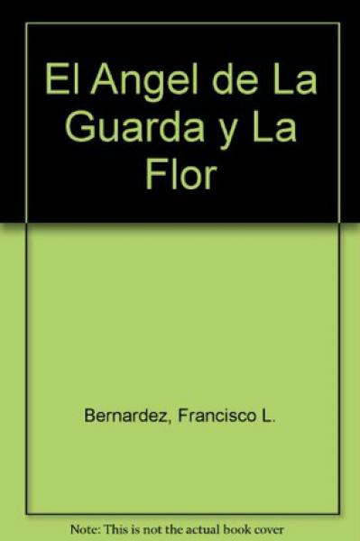 EL ANGEL DE LA GUARDA  - LA FLOR