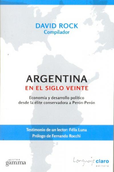 ARGENTINA EN EL SIGLO VEINTE