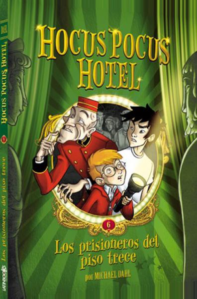 HOCUS POCUS HOTEL VI- LOS PRISIONEROS...