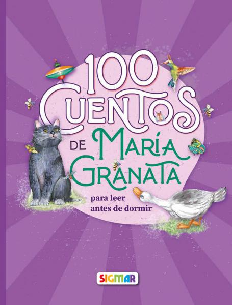 100 CUENTOS DE MARIA GRANATA