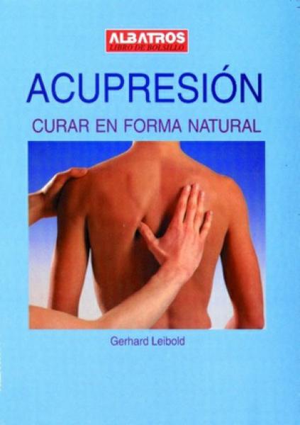 ACUPRESION-CURAR EN FORMA NATURAL