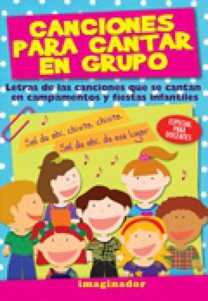 CANCIONES PARA CANTAR EN GRUPO