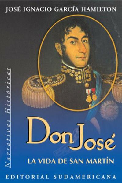 DON JOSE:LA VIDA DE SAN MARTIN