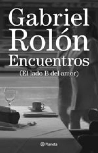 ENCUENTROS (EL LADO B DEL AMOR)