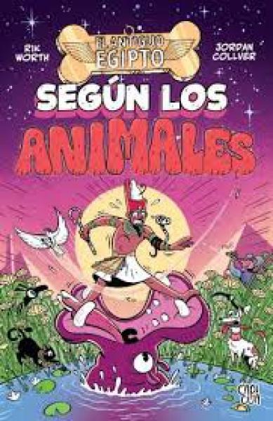 EL ANTIGUO EGIPTO SEGUN LOS ANIMALES