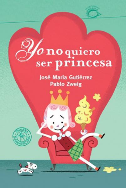 YO NO QUIERO SER PRINCESA