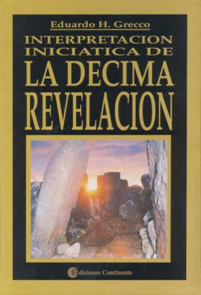 INTERPRETACION INICIATICA DECIMA REVELAC