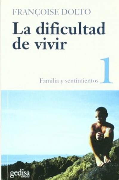 LA DIFICULTAD DE VIVIR-VOL.1