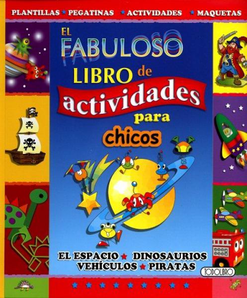 FABULOSO LIBRO D/L ACTIVIDADES P/CHICOS