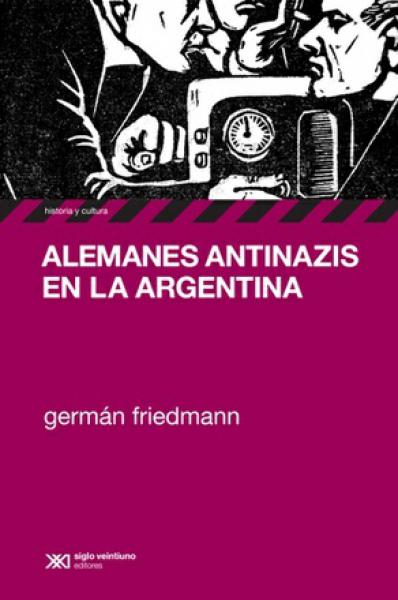 ALEMANES ANTINAZIS EN LA ARGENTINA