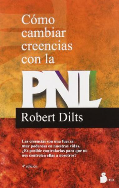 COMO CAMBIAR CREENCIAS CON LA PNL