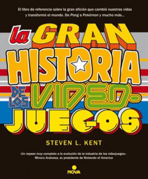 LA GRAN HISTORIA DE LOS VIDEO JUEGOS