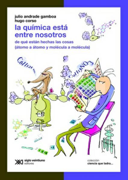 LA QUIMICA ESTA ENTRE NOSOTROS