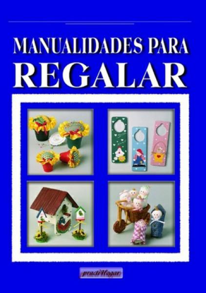 MANUALIDADES PARA REGALAR