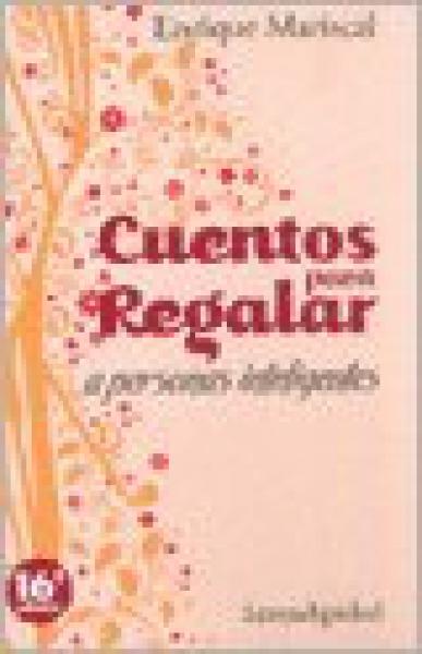 CUENTOS PARA REGALAR A PERSONAS INTELIGE