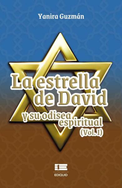 ESTRELLA DE DAVID Y SU ODISEA ESPIRITUAL
