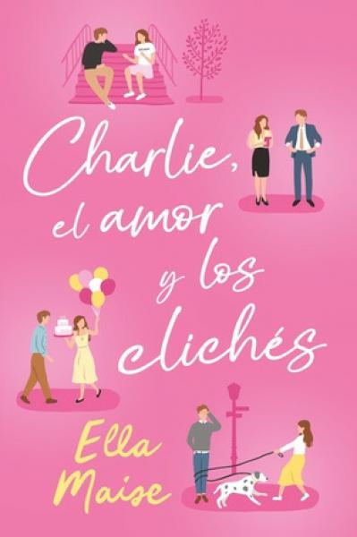 EL CHARLIE AMOR Y LOS CLICHES