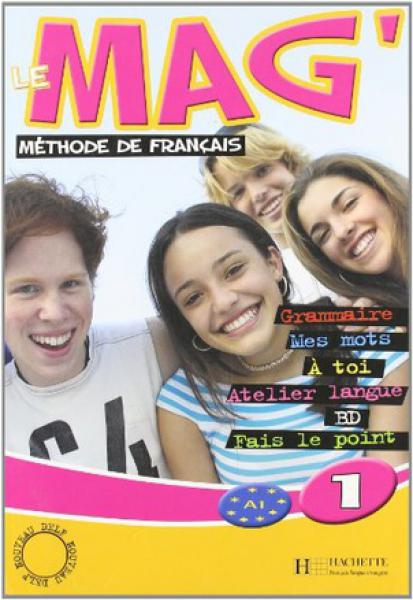 LE MAG 1 -METHODE DE FRANCAIS