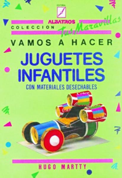 VAMOS A HACER JUGUETES INFANTILES