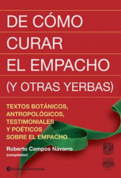 DE COMO CURAR EL EMPACHO (Y OTRAS YERBAS
