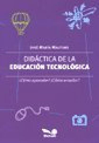 DIDACTICA DE LA EDUCACION TECNOLOGICA