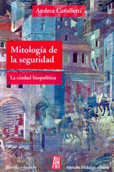 MITOLOGIA DE LA SEGURIDAD