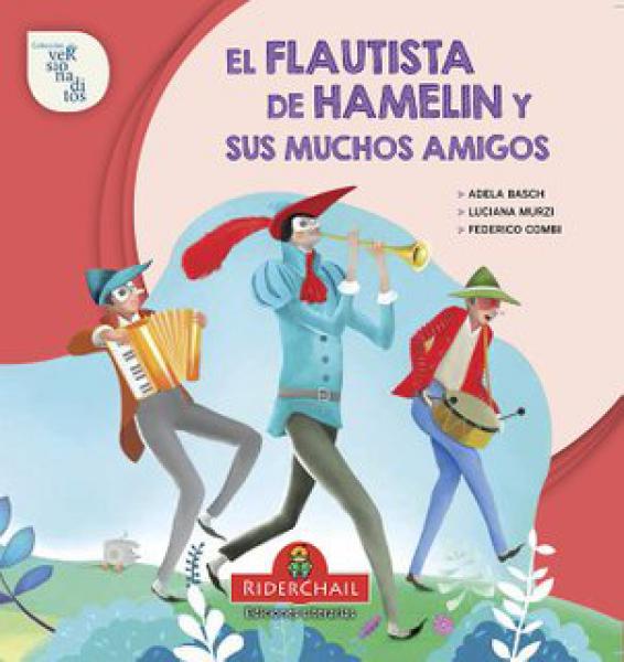 FLAUTISTA DE HAMELIN Y SUS MUCHOS AMIGOS