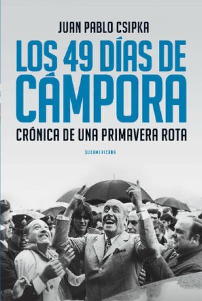 LOS 49 DIAS DE CAMPORA